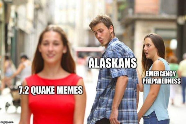 Great Alaska Earthquake Memes - 26 Memes to Make You Smile!