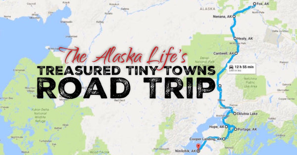 This Alaska Road Trip Will Lead You Through The Most Treasured Tiny Towns
